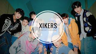 xikers - TRICKY HOUSE (rus sub)