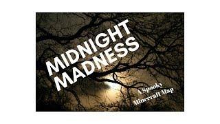 Minecraft - Midnight Madness: A Minecraft Horror Map