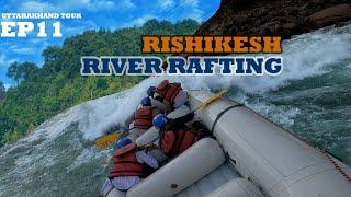 16KM RIVER RAFTING - RISHIKESH UTTARAKHAND TOUR EP 11