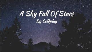 Coldplay | A Sky Full Of Stars | Trend lyrics @coldplay