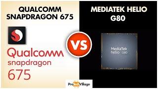 Snapdragon 675 vs Mediatek Helio G80  | Which one is better? | Helio G80 vs Snapdragon 675