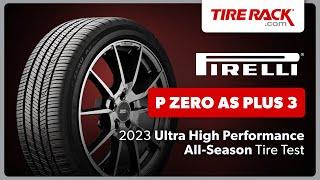 Testing Pirelli P Zero AS Plus 3 2023 | Tire Rack