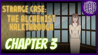 Strange Case: The Alchemist Chapter 3 怪案煉金術士 : 第三章  攻略