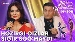 ILK UCHRASHUV 109-SON HOZIRGI QIZLAR SIGIR SOG'MAYDI