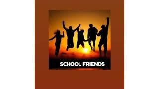 #SCHOOLFRIENDS ।।H G Music