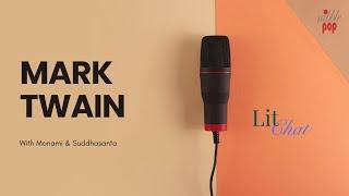 Mark Twain: Life, Works, and Legacy | LitChat | NibblePop Podcast 