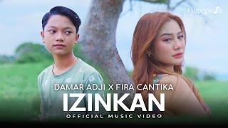 Damar Adji X Fira Cantika - Izinkan (Official Music Video)