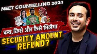 Security Amount Refund Date | NEET Counselling 2024 | Latest Update #neet2024 #nta #neetcounselling