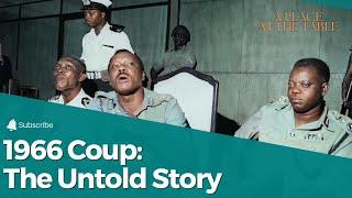 Understanding the 1966 Coup and Its Aftermath