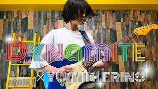 BTS 'Dynamite' - Guitar Cover【 Yumiki Erino Guitar video 】