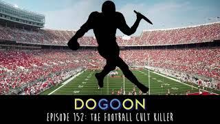 The Football Cult Killer - Do Go On Comedy Podcast (ep 152)