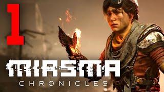 Первый взгляд - Miasma Chronicles - Прохождение 1