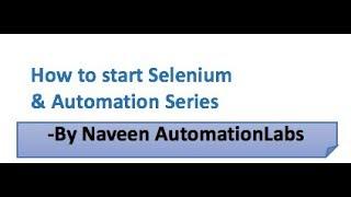 How to learn Selenium and Automation from - Naveen AutomationLabs Playlists || Playlists Sequence