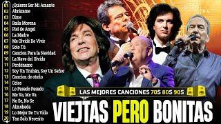 VIEJITAS pero BONITAS   Jose Luis Perales, Camilo Sesto, Julio Iglesias, José José, Leo Dan Mix