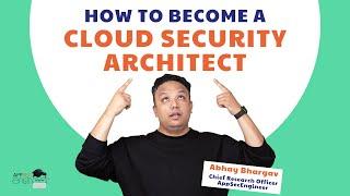 Becoming a Cloud Security Architect: Step-by-Step Guide