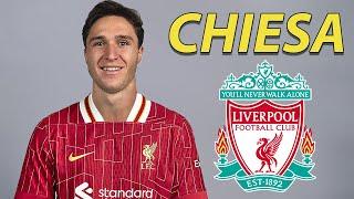 FEDERICO CHIESA ● WELCOME TO LIVERPOOL 