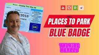 Top 10 Places you can park with the blue badge