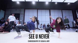 See u never - Choreography by Logan & Amy