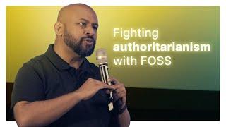 Fighting authoritarianism with FOSS | Pratik Sinha | IndiaFOSS 2024 | FOSS United