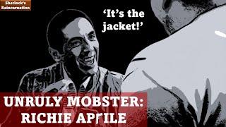 The Unruly Mobster: Richie Aprile | The Sopranos | Sherlock's Reincarnation