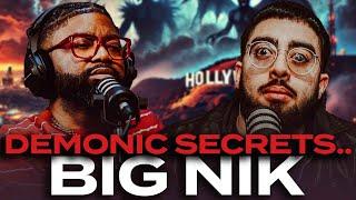 Big Nik Exposes Hollywood & His Demonic Experiences..