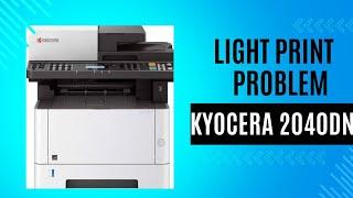 kyocera m2040dn light print problem | kyocera m2040dn printer