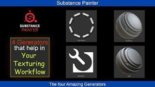 Substance painter and the 4 amazing Generators