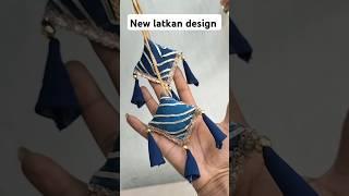 Latkan banane ka sabse aasan tarika | Latest Latkans design | latkan design 2025 very easy #shorts
