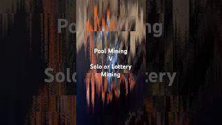 Pool mining V Solo or Lottery Mining #asicmining #solar #bitcoinmining