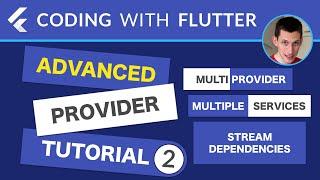 Advanced Provider Tutorial - Part 2: MultiProvider, Multiple Services & Stream Dependencies