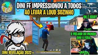 DINI FF REVELAÇÃO 2022 LEVA A LOUD SOZINHO E THURZIN FICA SEM ACREDITAR - O NOVO TWO9 DO FREE FIRE?