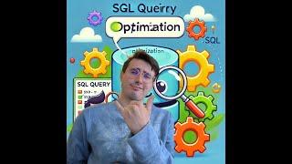 How to Optimize Your SQL Queries with Real World Examples! SQL Query Optimization for Business!