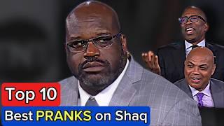 Top 10 Funniest PRANKS on Shaquille O'Neal