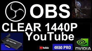 OBS settings for 2560 x 1440p clear stream no artifacting - Elgato 4k60 Pro and New World 4080 Super