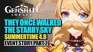 Summertide Scales & Tales Part 2 Full Event Story | They Once Walked The Starry Sky | Genshin Impact