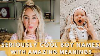 Seriously Cool Baby BOY NAMES with Great Meanings // SJ STRUM Baby Name Expert