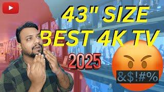 BEST 43 INCHES 4K TV IN 2025