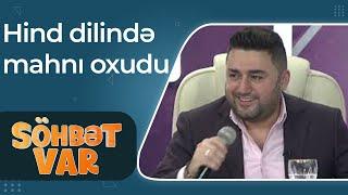 Müşviq Şahverdiyev hind dilində mahnı oxudu - Söhbət Var