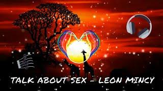 Talk About Sex - Leon Mincy (No Copyright Music)