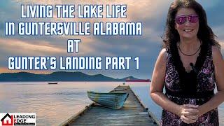 Living the Lake Life in Guntersville Alabama at Gunter's Landing Part 1