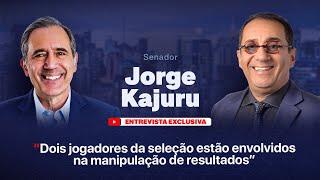 Senador Jorge Kajuru: "Dois jogadores da seleção estão envolvidos na manipulação de resultados."