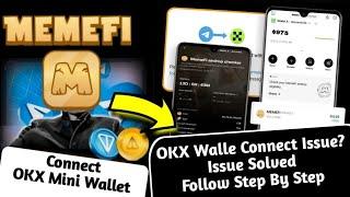 MemeFi OKX Wallet Connect Issue Solved | Mudassar Free Earning