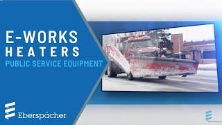 E-Works | Heater Solutions for Municipal Fleets