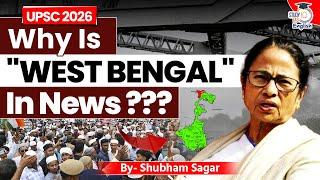 Why is West Bengal in News? | Shubham Sagar | StudyIQ IAS English