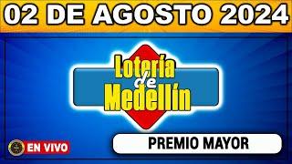 Resultado LOTERIA DE MEDELLIN Viernes 02 de agosto 2024 PREMIO MAYOR