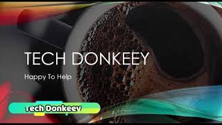 Welcome to Tech Donkeey