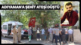 Adıyamanlı Şehit Teğmen Yunus Gül'ün Şehadet Haberi Baba Ocağına Ulaştı