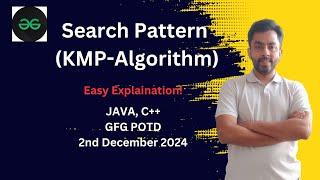 Search Pattern (KMP-Algorithm) | GFG POTD 2nd dec 2024 | JAVA | C++