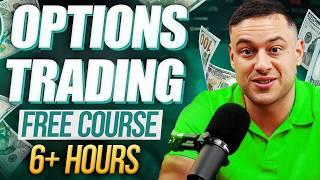 Options Trading for Beginners 2025 FULL FREE COURSE (6+ Hours)