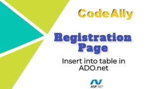 ADO.NET - Insert into table |Registration Page using